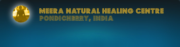 Meera Natural Healing Centre in Pondicherry. | WorldWide